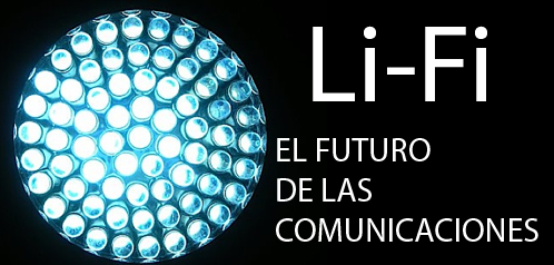 Adiós Wi-Fi, llega la tecnología Li-Fi y la trae un mexicano